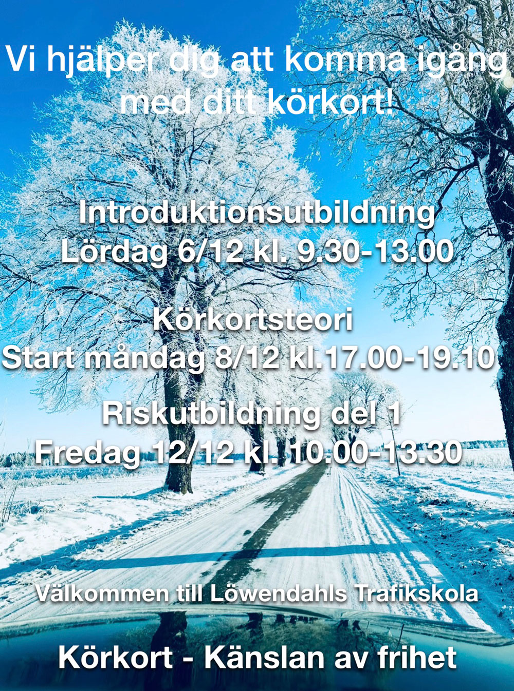Ta körkortet i vinter!